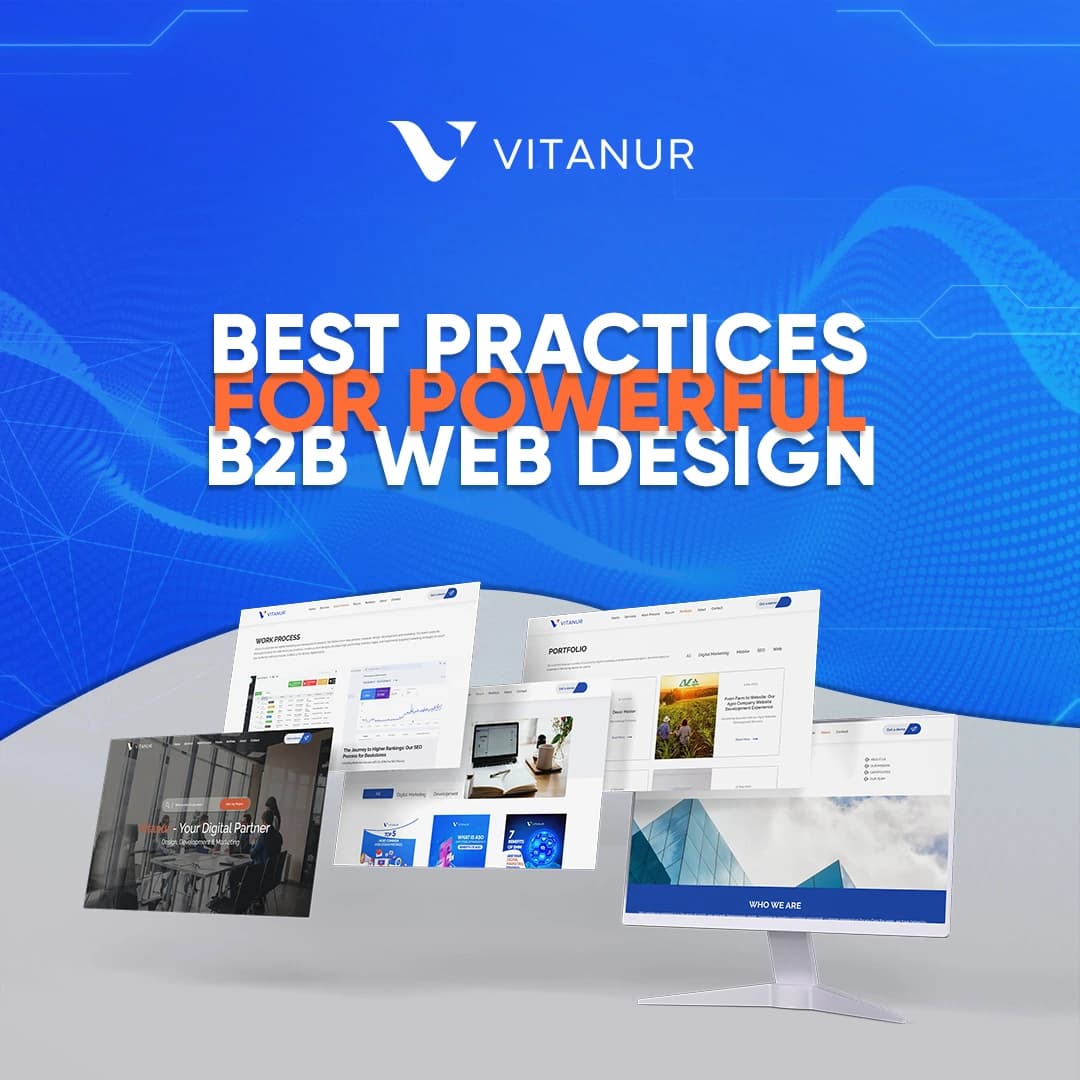 B2B Web Design Best Practices: Elevate Your Business. Discover winning strategies for effective B2B web design on our blog!