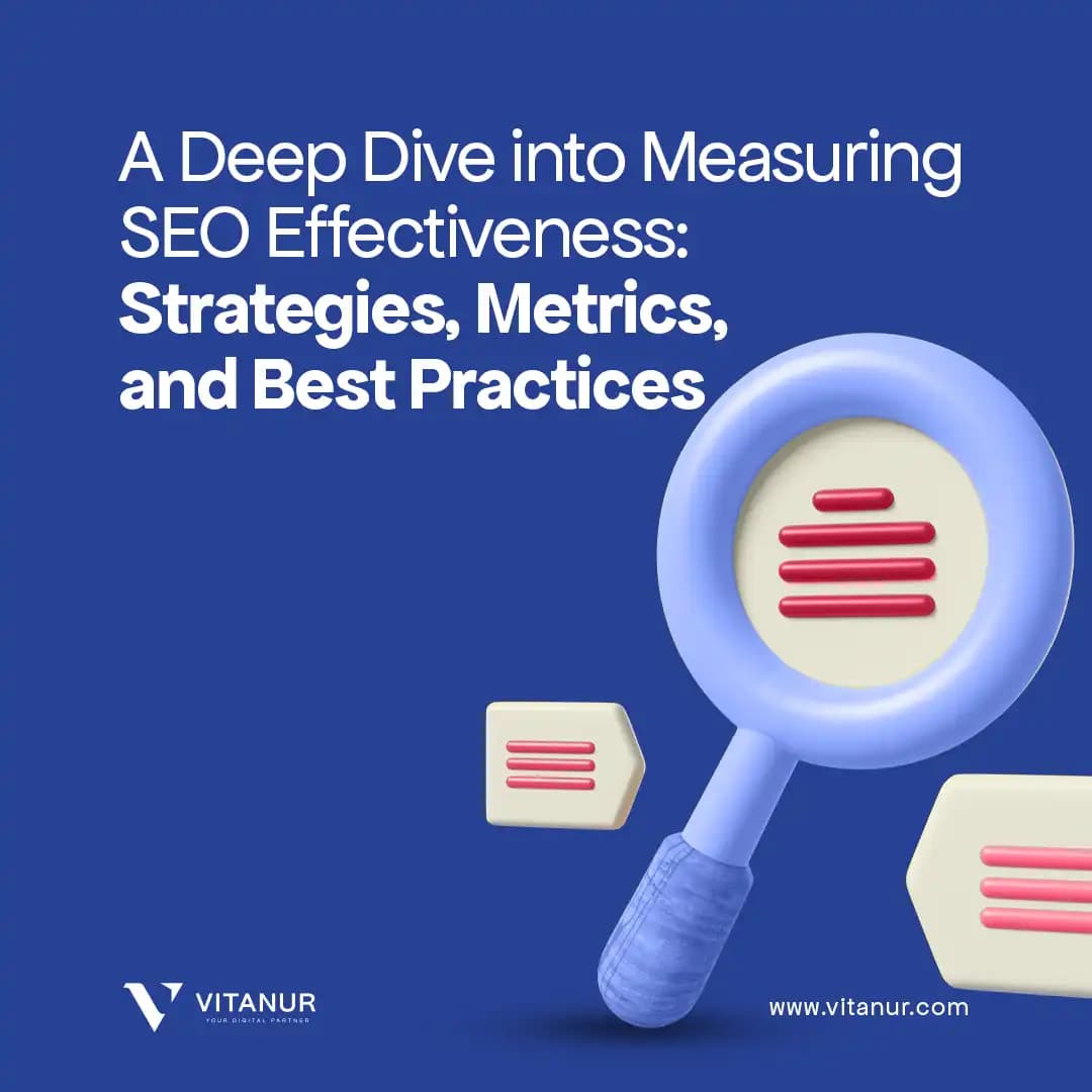 Discover top SEO metrics & best practices in our blog, 'Measuring SEO Effectiveness.'