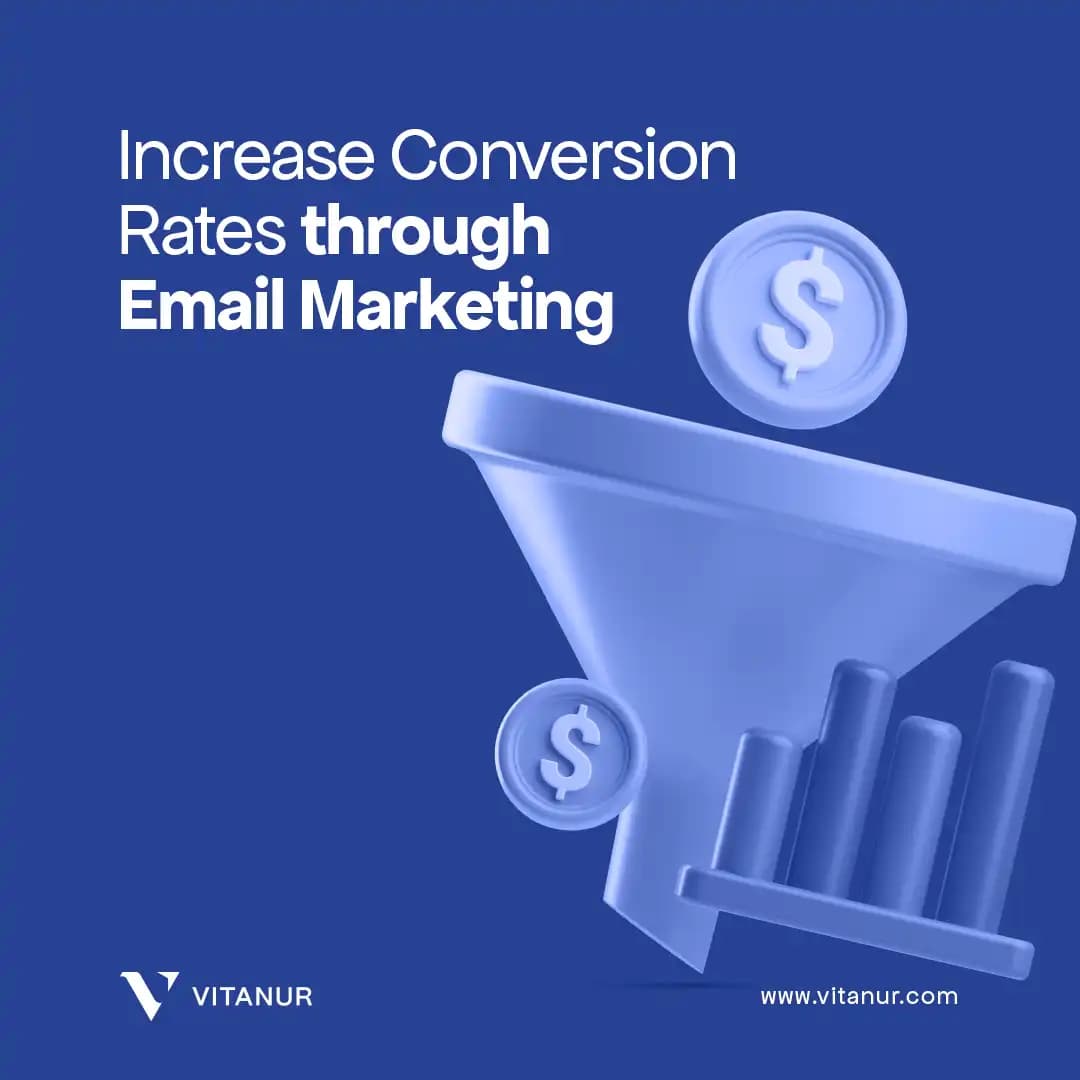 Unlock the secrets to boosting conversion rates via email marketing on Vitanur blog